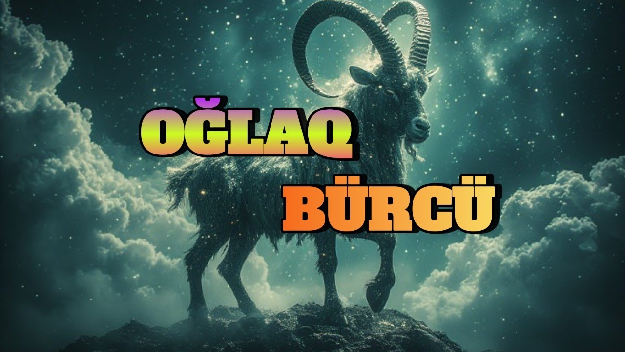 OĞLAQ BÜRCÜ. Həftəlik bürc proqnozu (26 YANVAR 1 FEVRAL)
