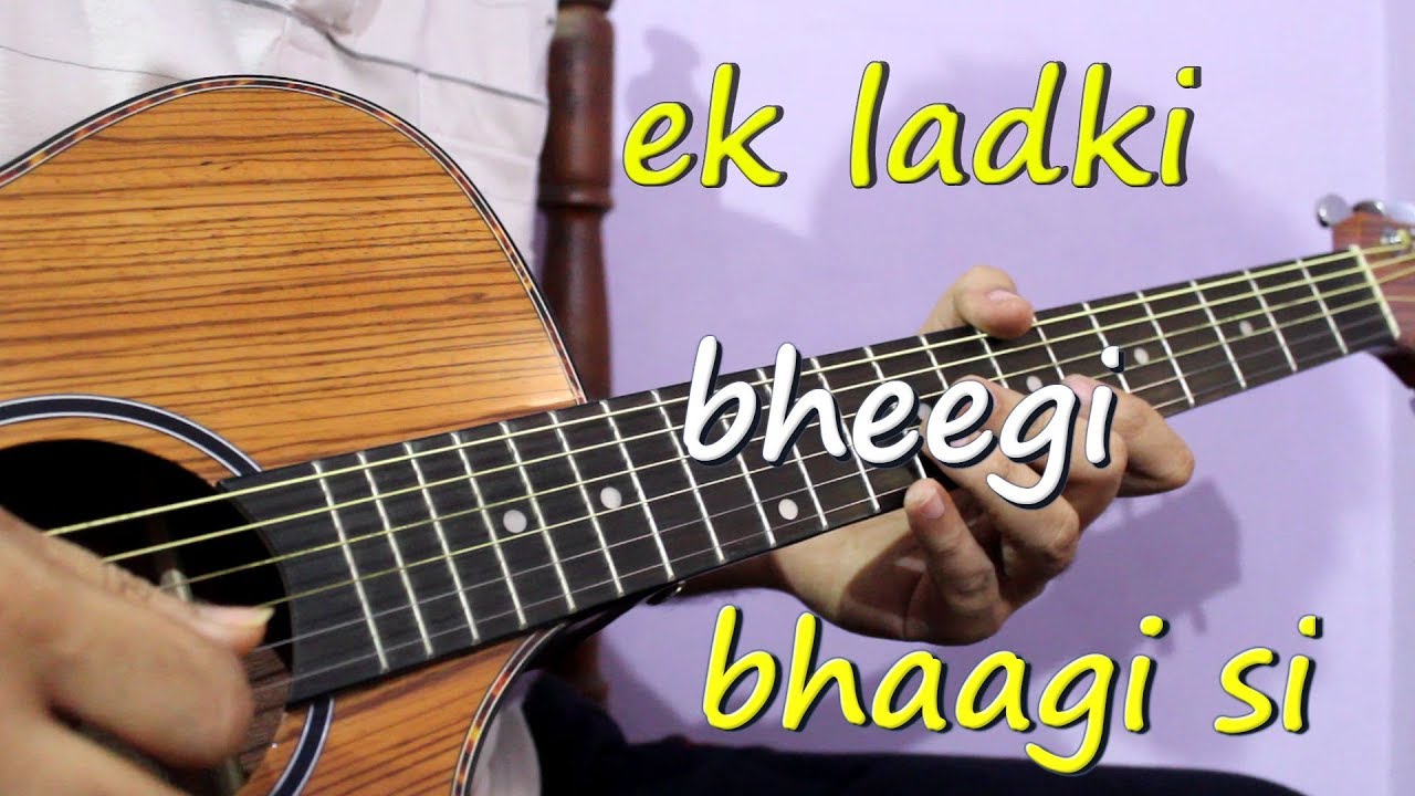 EK Ladki Bheegi Bhaagi Si | Easy Guitar Tabs