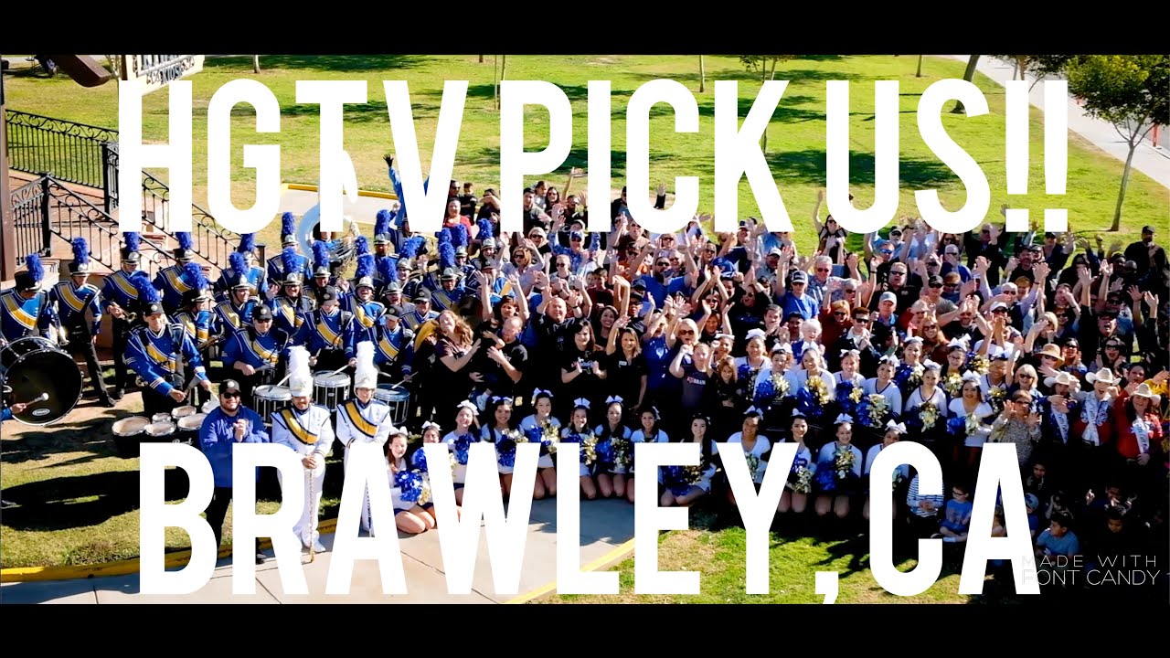 HGTV Home Town Takeover Brawley, CA