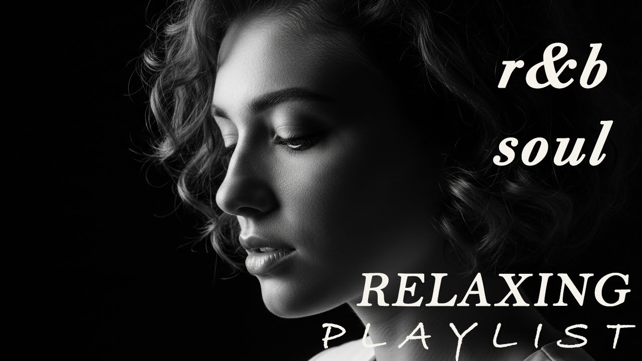 【R&B Soul】Soft Soul Embrace – Smooth Chill Mix for Lovers and Dreamers