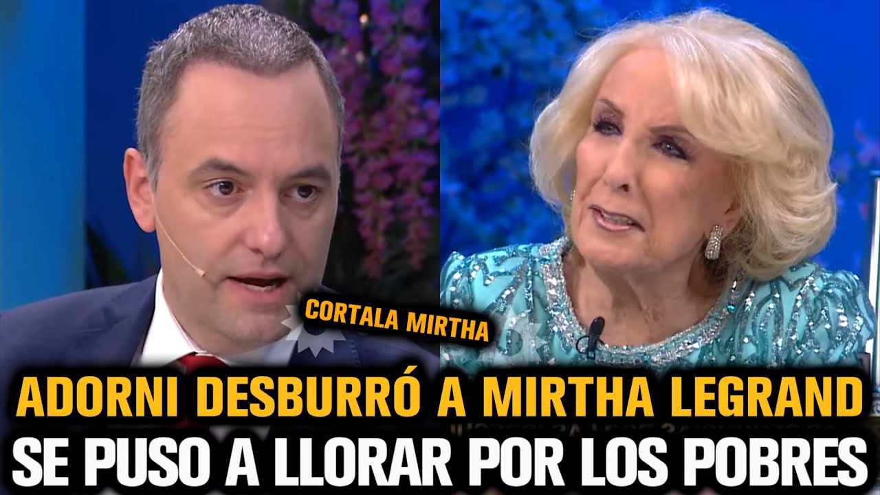 ADORNI TOTALMENTE SACADO DESBURRÓ A MIRTHA LEGRAND Y LA DEJÓ LLORANDO