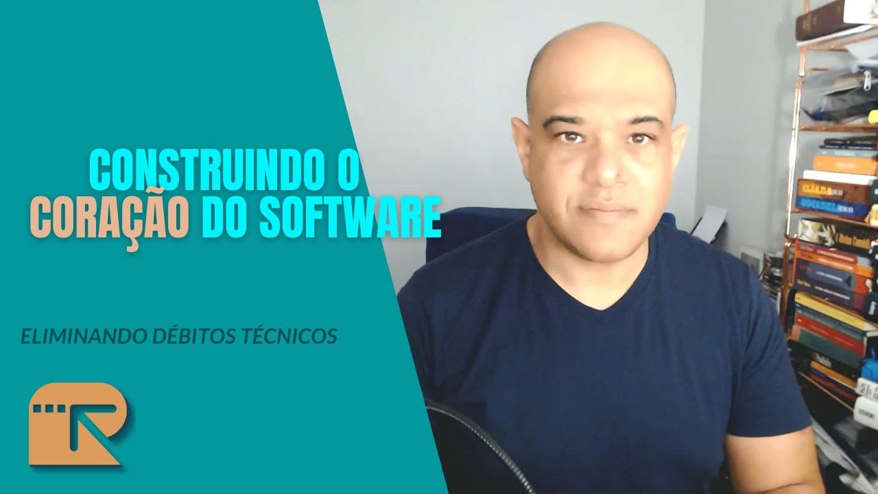 CONSTRUINDO O CORAÇÂO DO SOFTWARE