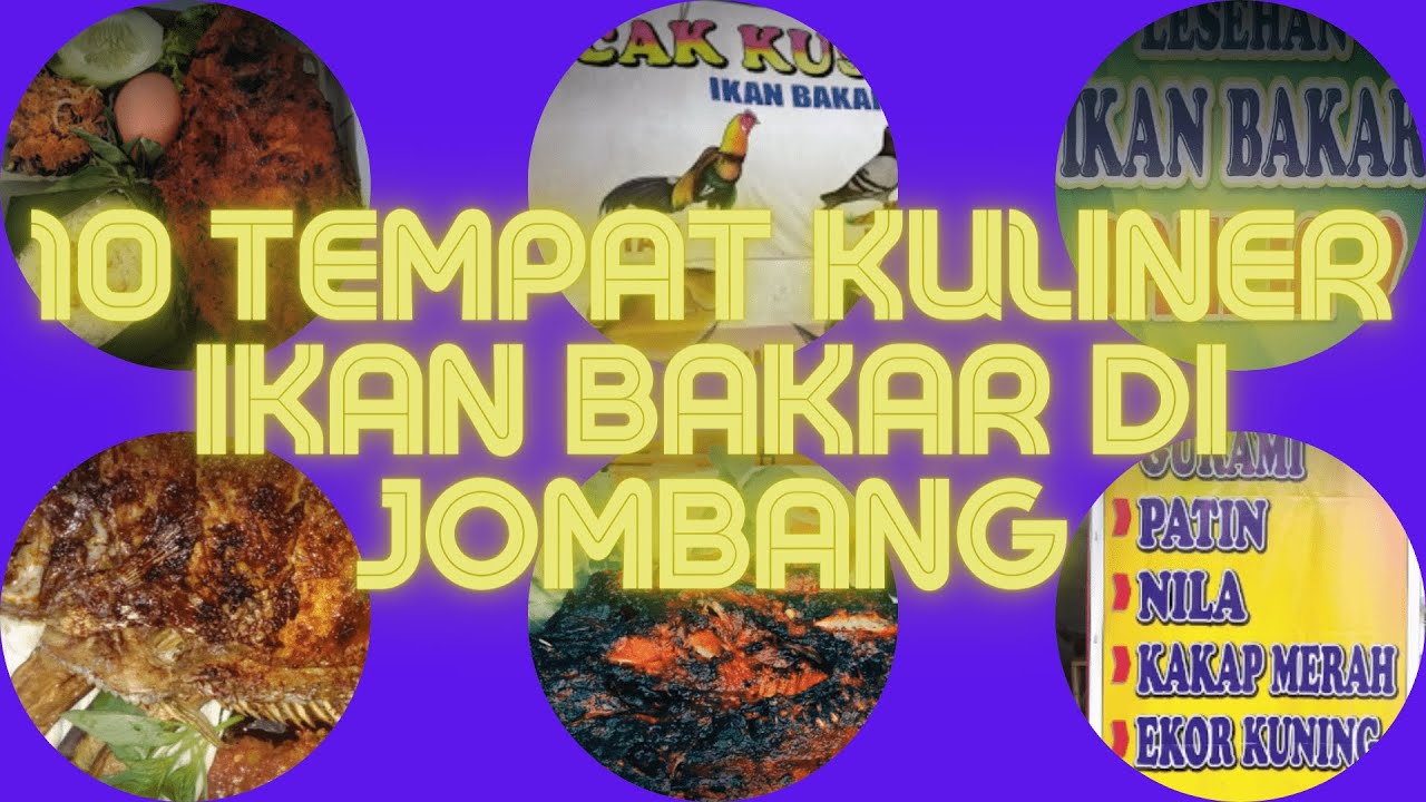 Pecinta Ikan Bakar Jombang Yuks !!! 10 Tempat Kuliner Ikan Bakar Di Jombang