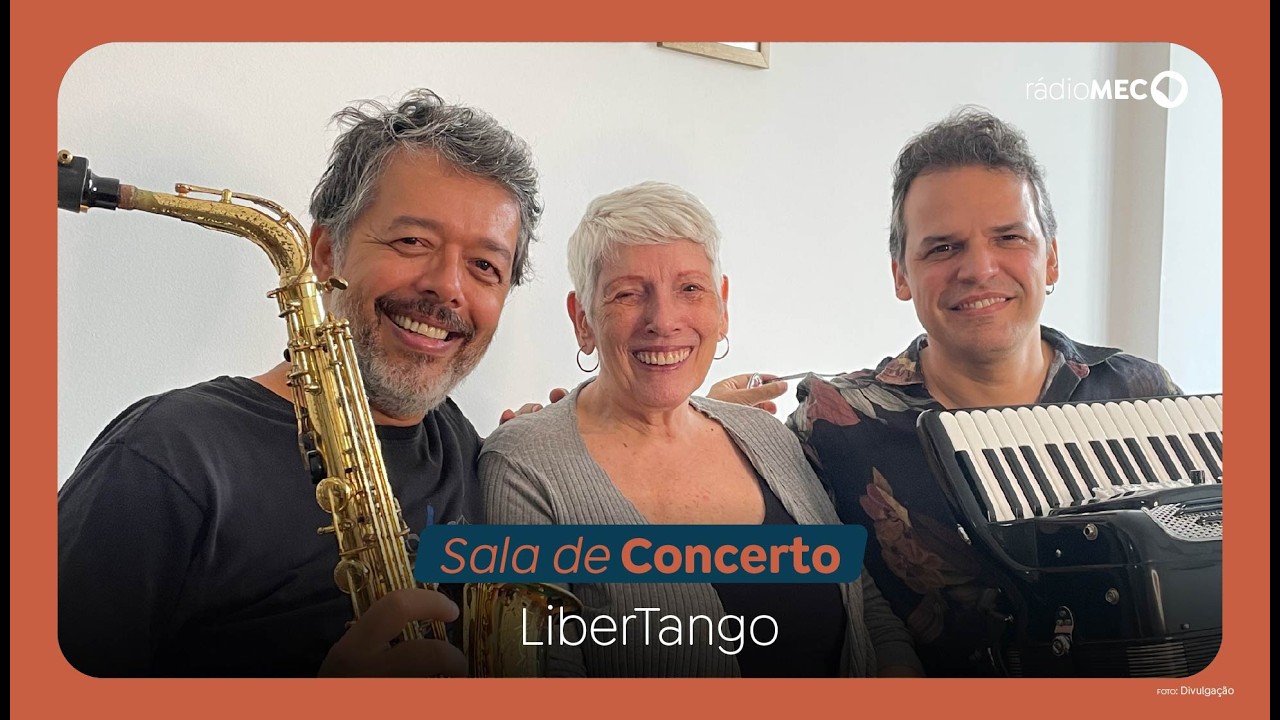 AO VIVO | Sala de Concerto recebe o conjunto LiberTango
