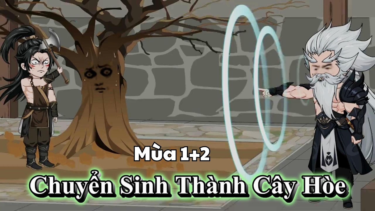 M&ugrave;a 1+2 | Chuyển Sinh Th&agrave;nh C&acirc;y H&ograve;e | Người Xa Lạ Vietsub