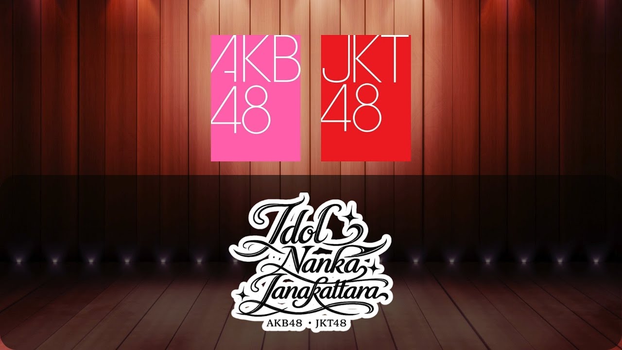 Idol Nanka Janakattara (AKB48 x JKT48)