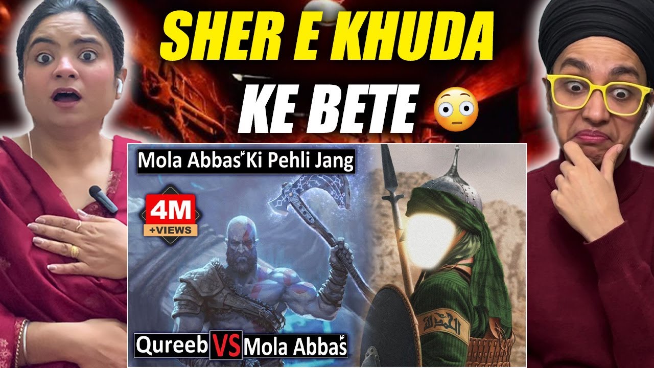 Indian Reacts to Hazrat Abbas Ka Waqia | Mola Abbas VS Qureeb | Mola Abbas Ki Pehli Jang