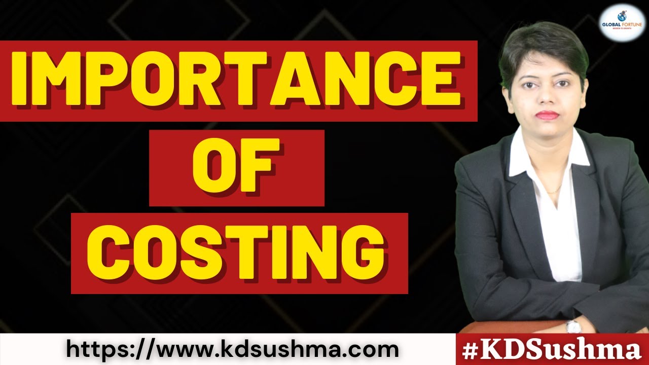 Importance of Costing, I KDSushma