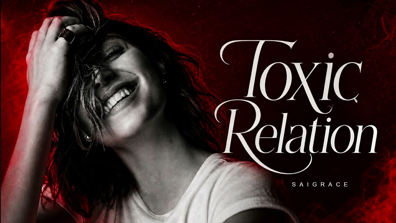 Toxic Relationship - New Saigrace Story - part 1
