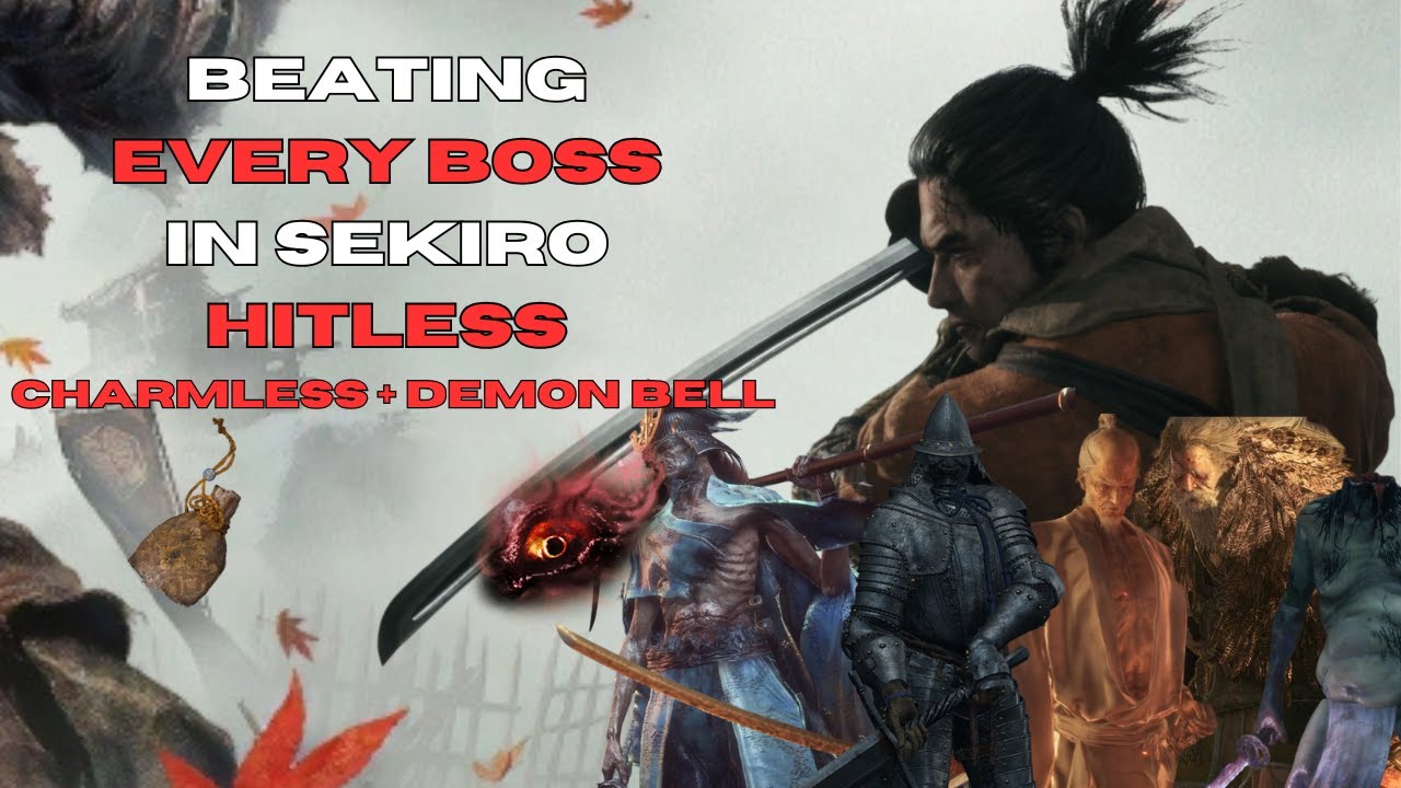 How I NO HIT Every Boss In Sekiro (Charmless + Demon Bell)
