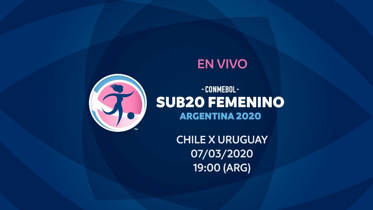 CHILE X URUGUAY I 07/03/2020 I CONMEBOL Sudamericano Sub20 Femenino
