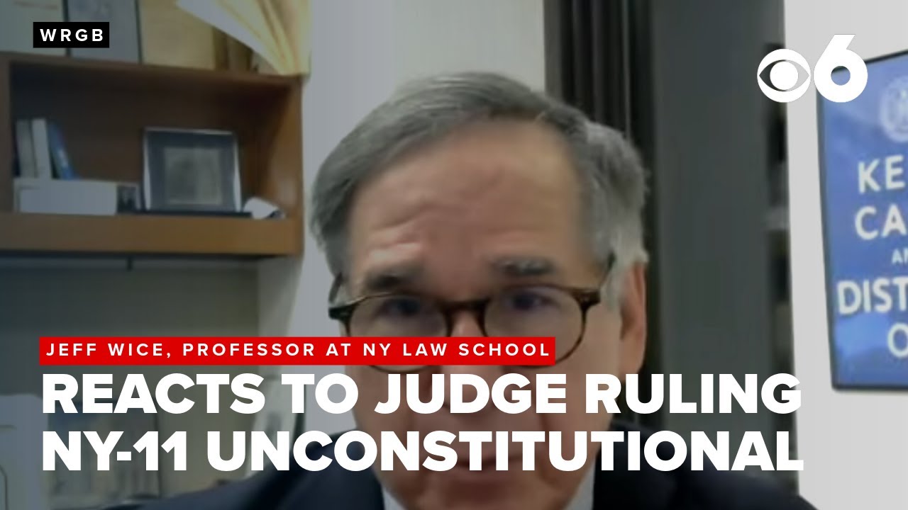 Jeff Wice, Professor at New York Law School, reacts to judge ruling NY-11 unconstitutional