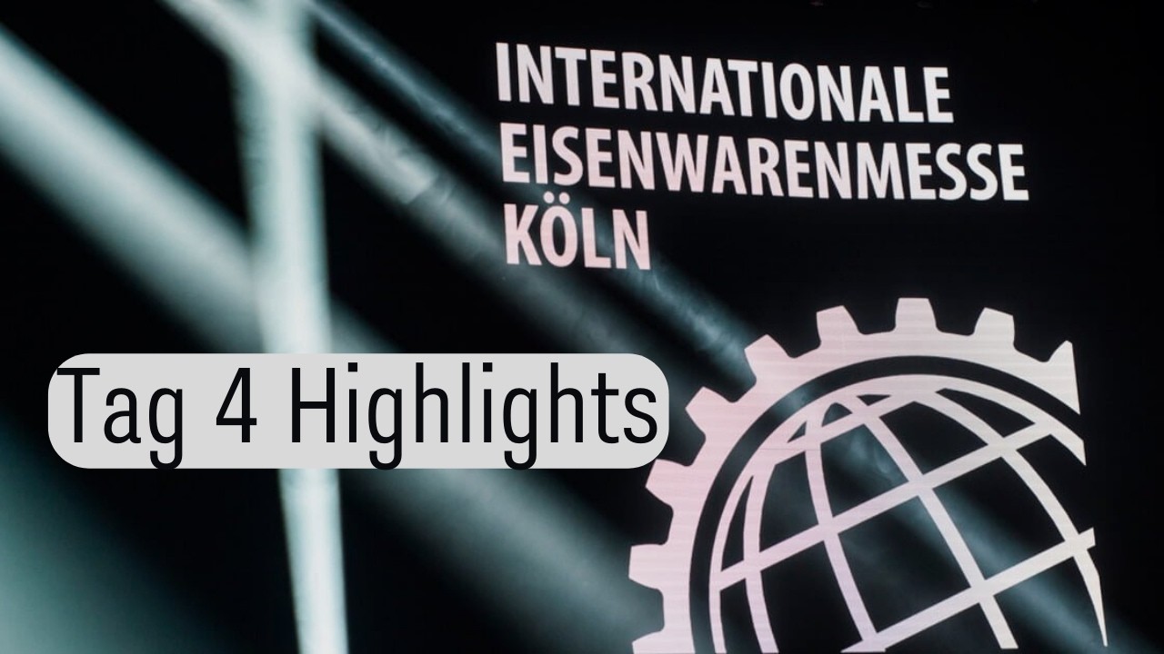 Eisenwarenmesse 2026 Köln – Tag 4 Recap | Diese Tools & Neuheiten haben wir entdeckt
