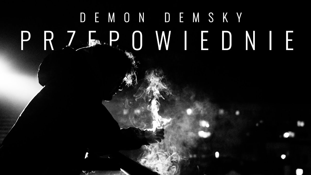 DEMON DEMSKY - PRZEPOWIEDNIE (PROD. WOJTAS)