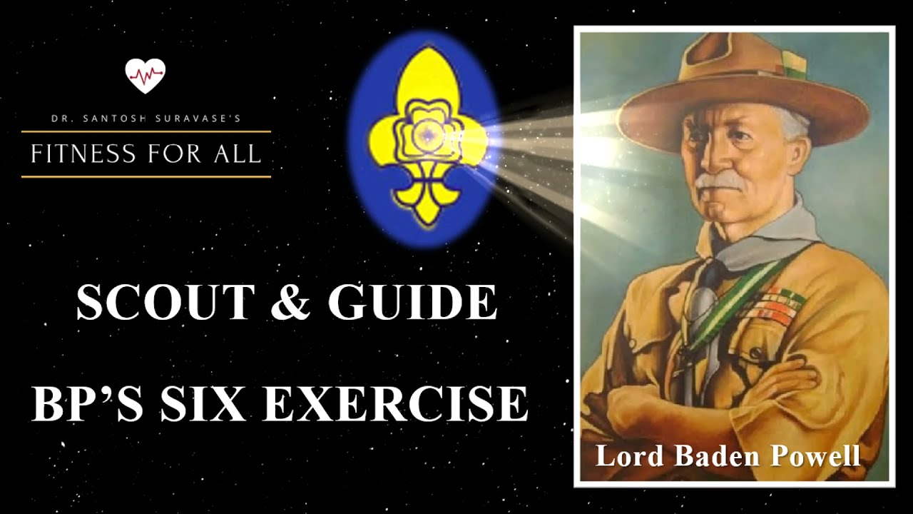 SCOUTS & GUIDE BP'S SIX EXERCISES || स्काउट्स और गाइड बीपी के छह अभ्यास ||
