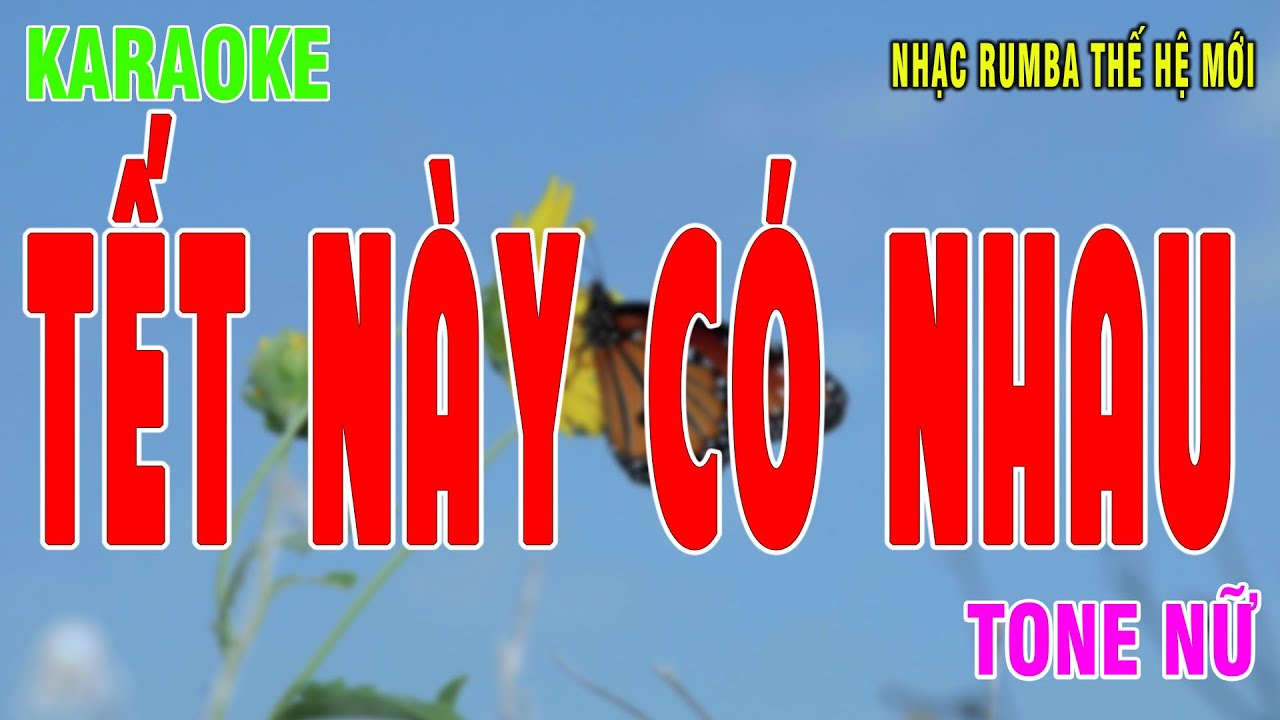 Karaoke Tết Này Có Nhau Rumba Tone Nữ | Nhạc Rumba Thế Hệ Mới