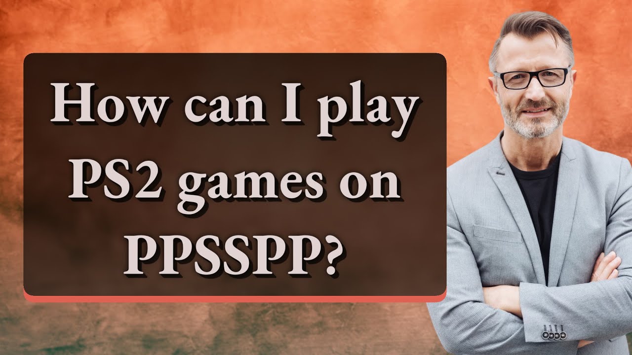 How can I play PS2 games on PPSSPP?