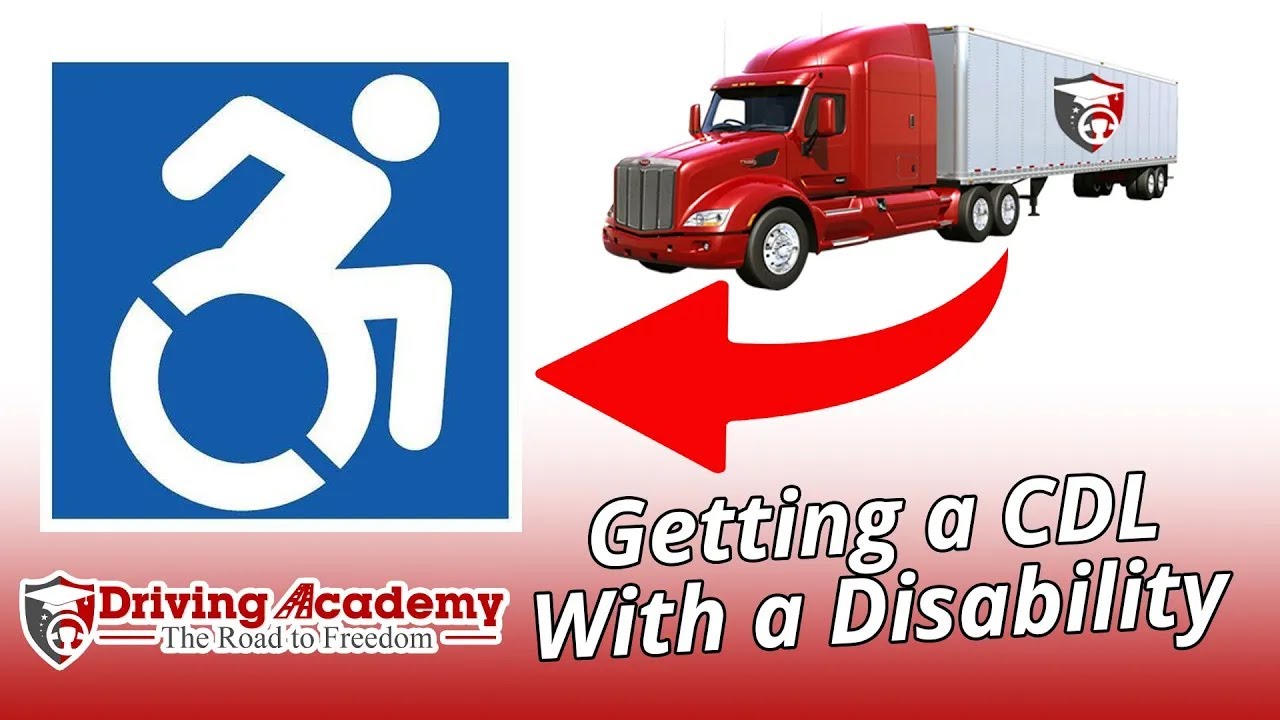 Can Someone With a Disability Get Their CDL? - CDL Driving Academy