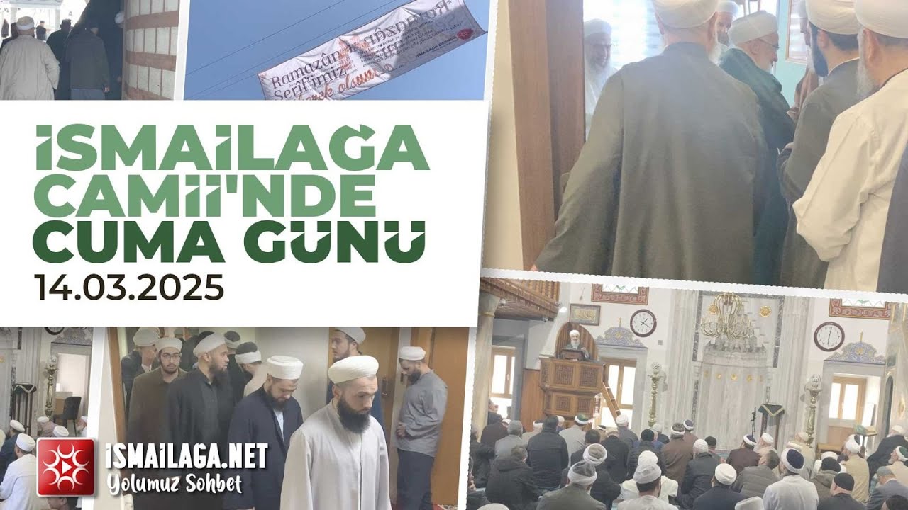 İsmailağa Camii'nde Cuma Günü 14.03.2025 @ismailaganet
