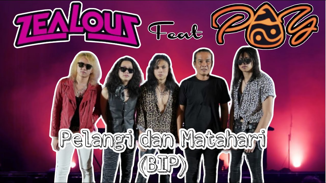 Zealous feat Pay Burman - Pelangi dan Matahari (BIP band)