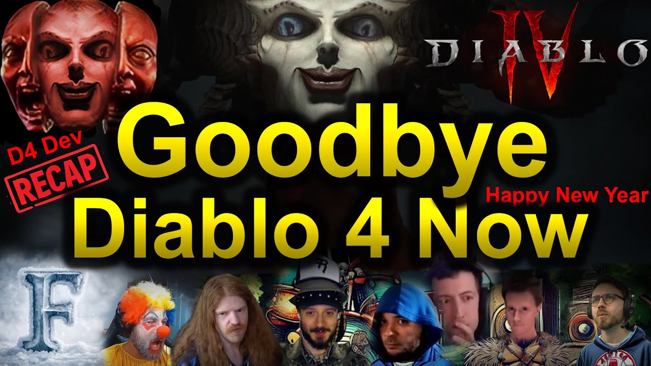 Goodbye Diablo 4 Now - New Year Recap Special