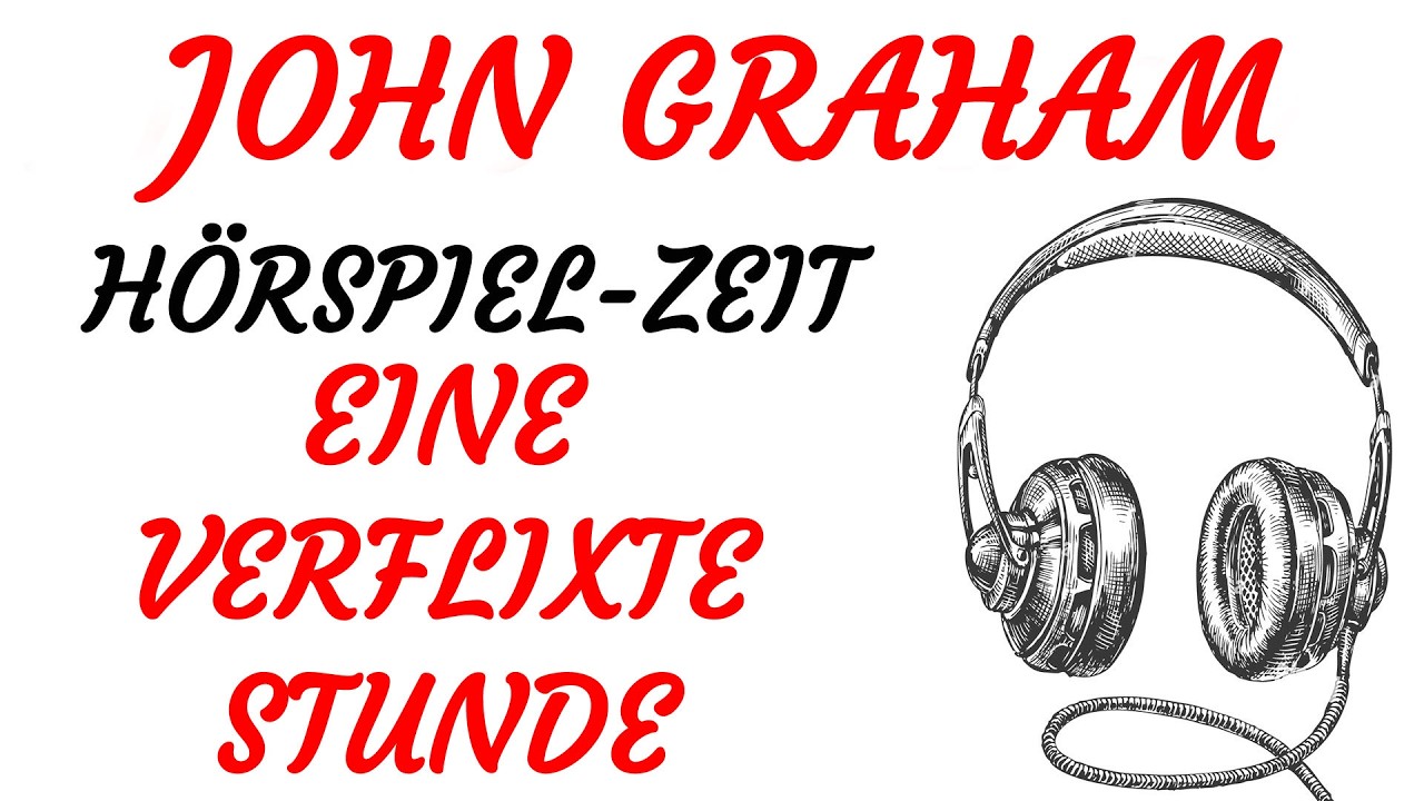 KRIMI Hörspiel - John Graham - EINE VERFLIXTE STUNDE (1980)