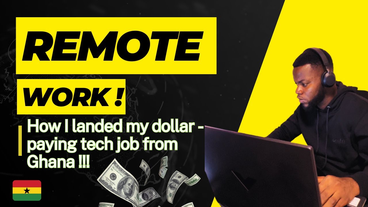 How I landed my first remote job from Ghana !