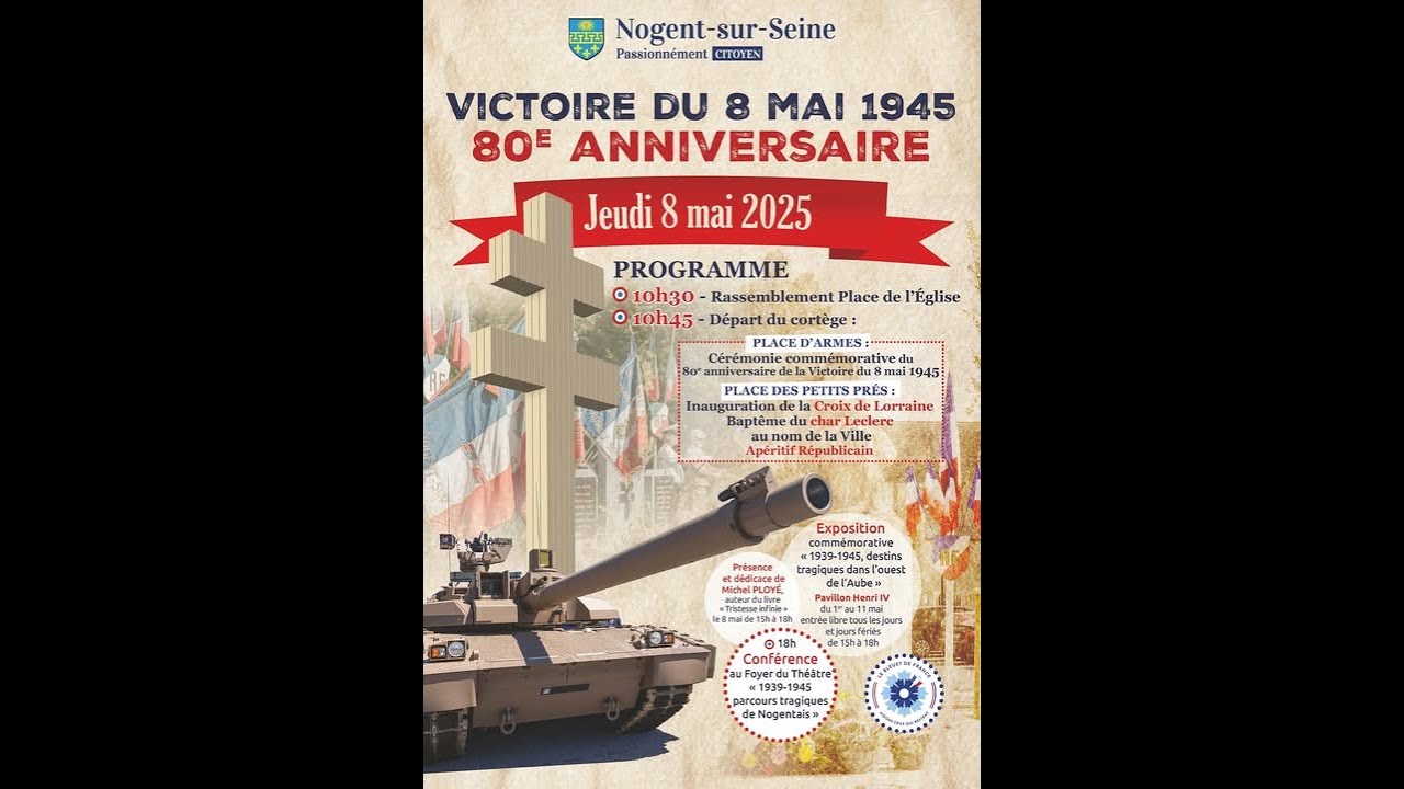NOGENT SUR SEINE,  8 MAI 2025, INAUGURATION CROIX LORRAINE, BAPTEME CHAR LECLERC !
