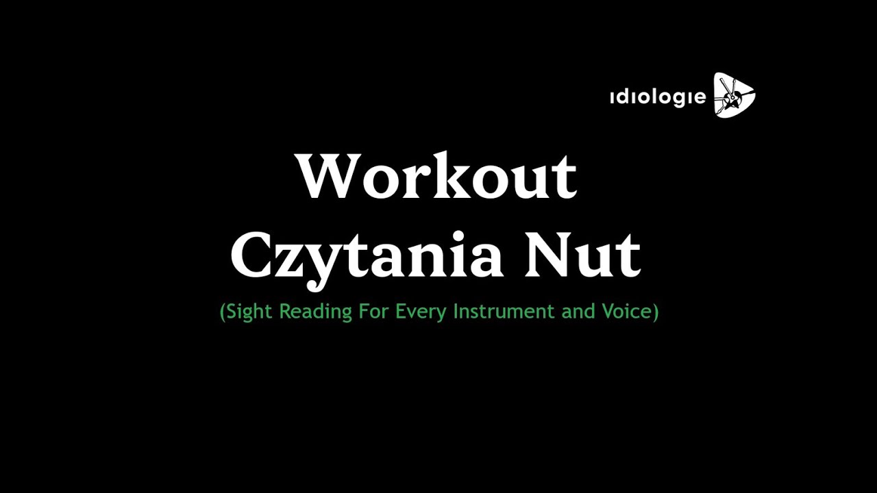 Sight Reading Workout for every instrument and voice - Workout Czytania Nut Vol.1
