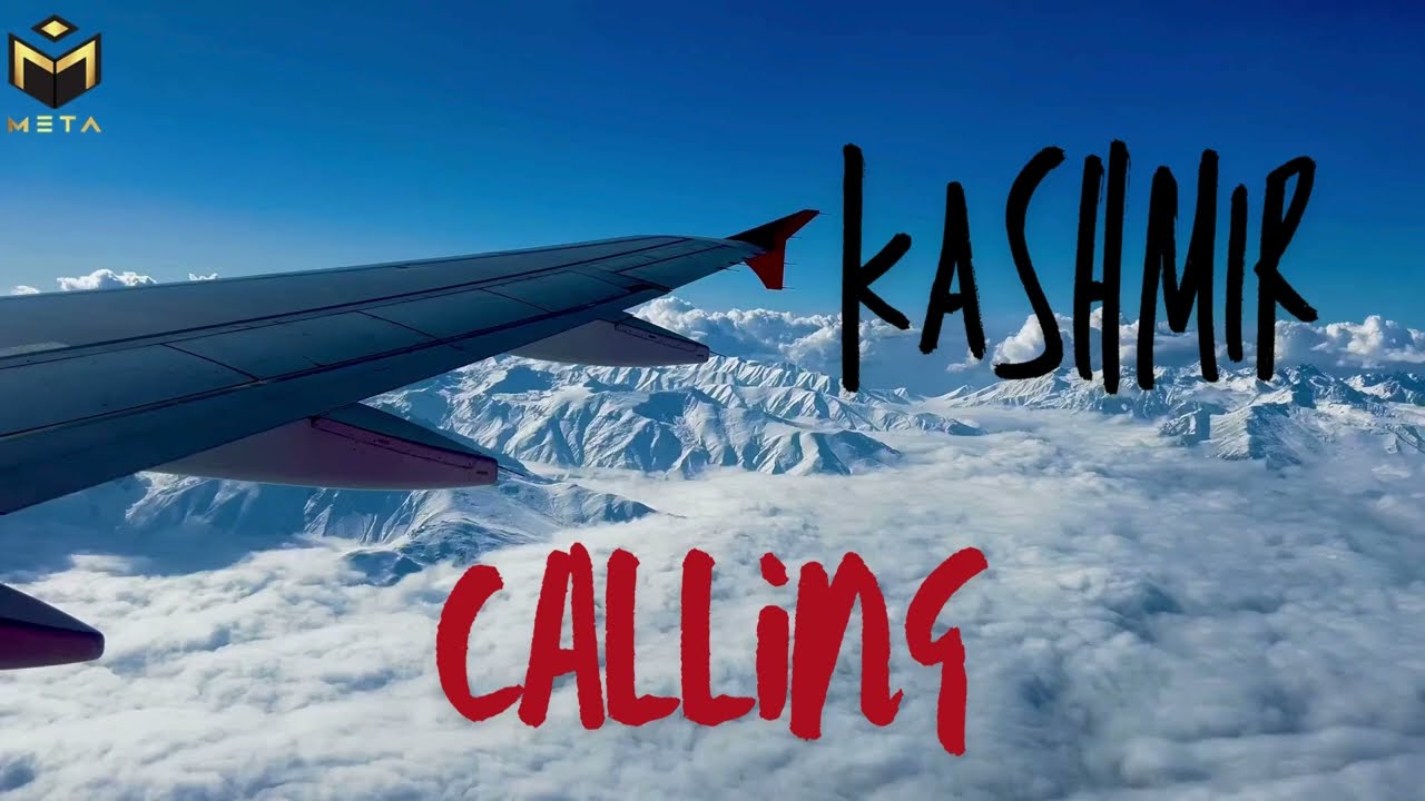 5 Days in Kashmir (Paradise on Earth)  |  Travel With Meta