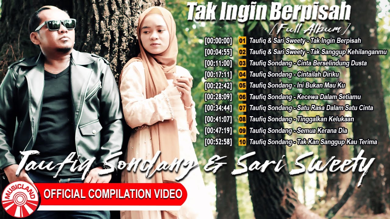 Taufiq Sondang & Sari Sweety (Slow Rock) - Tak Ingin Berpisah [Official Compilation Video HD]