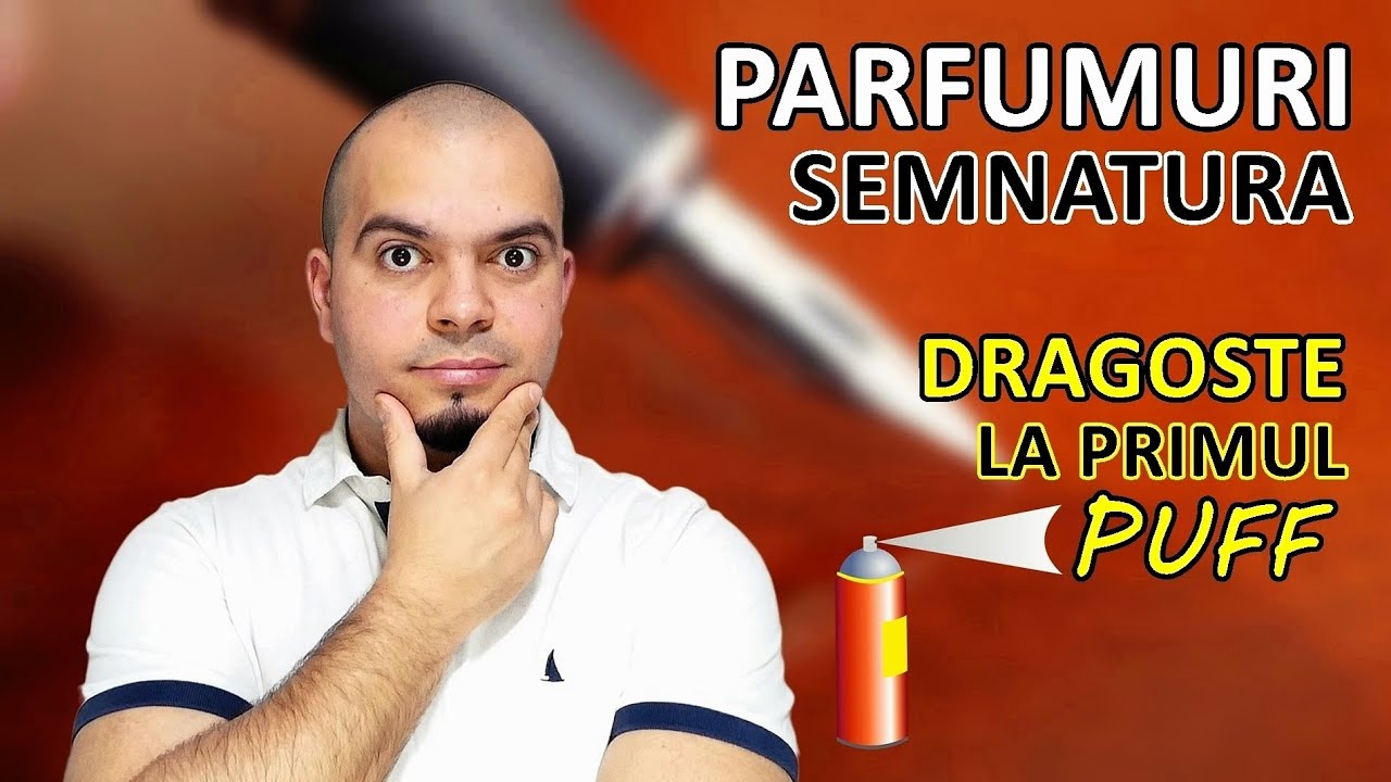 Parfumuri Semnatura | Dragoste La Primul Puff