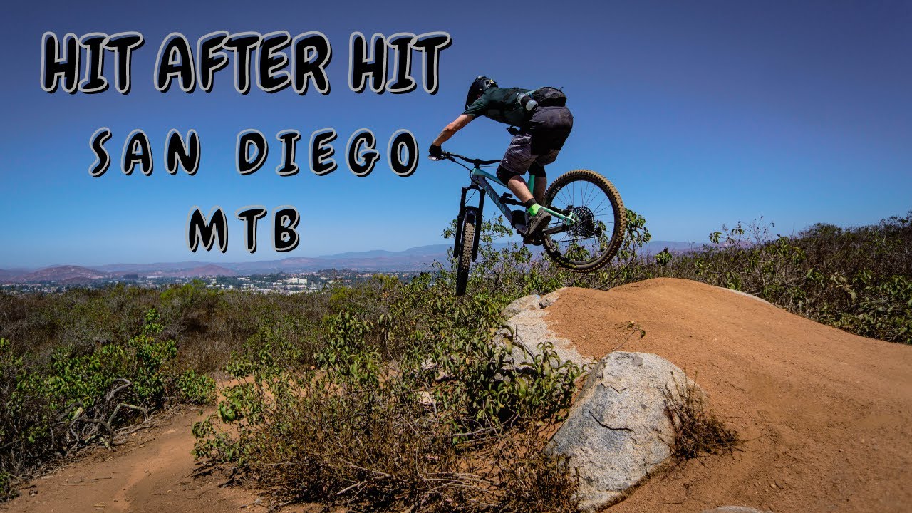 HIT AFTER HIT | MOUNTAIN BIKING IN SAN DIEGO
