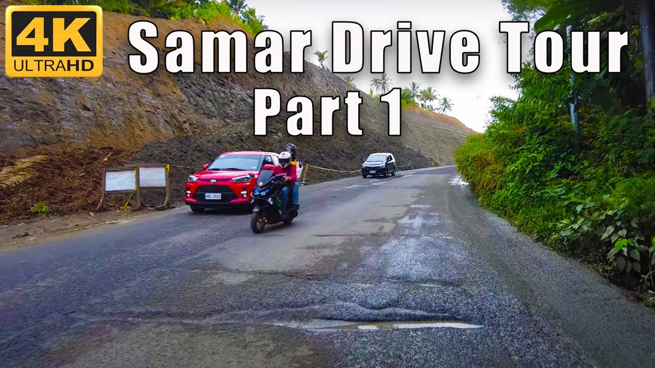 Samar | Part I | Drive Tour 4K | Julanders