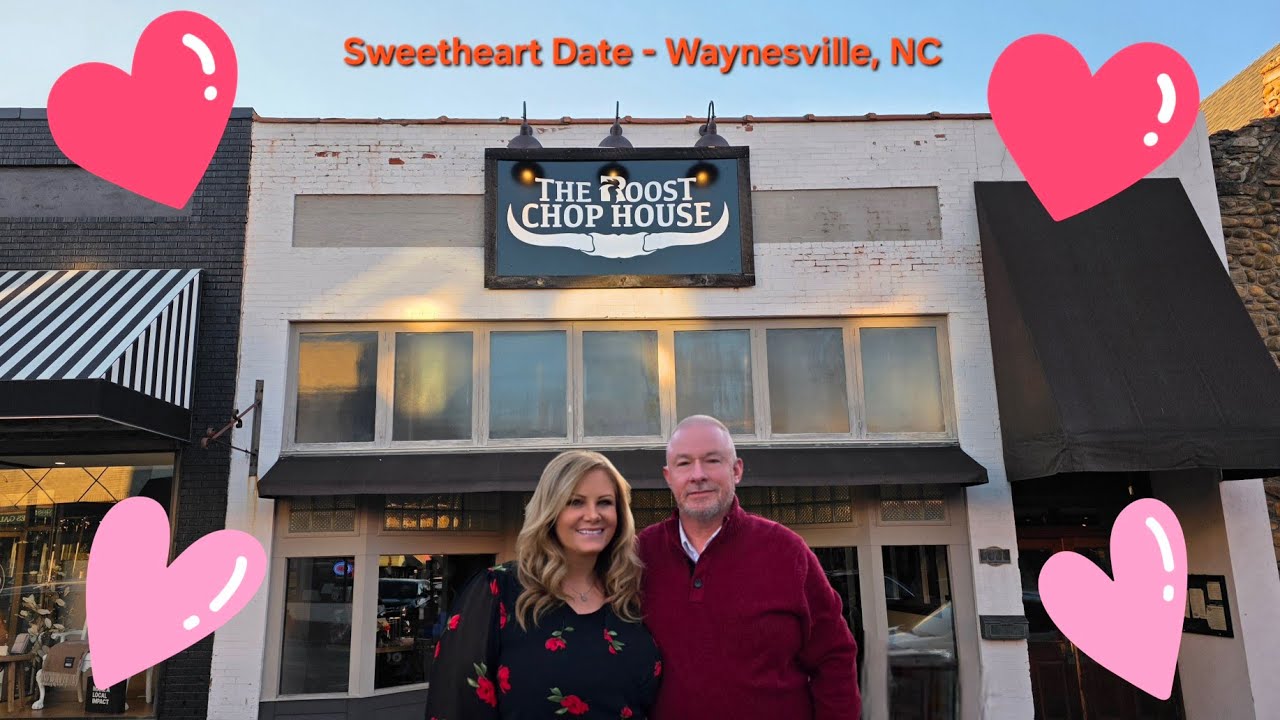 The Roost Chop House - Waynesville, NC (Sweethearts Night Out)