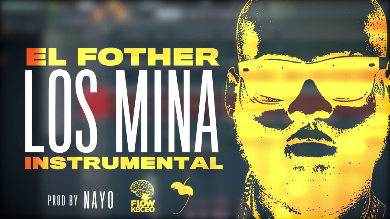Instrumental - Los Mina - El Fother (Prod. By Nayo)