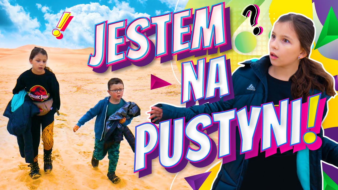 JESTEM NA PUSTYNI! ODC213 Sara