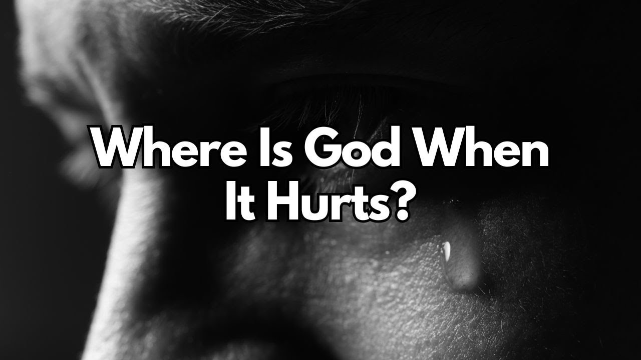 Where Is God When It Hurts? - Psalm 46:1
