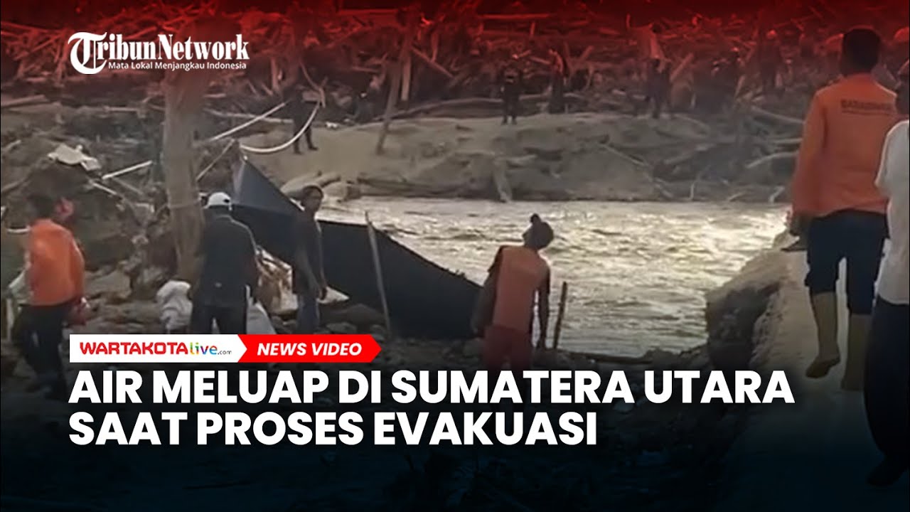 Detik-Detik Air Meluap di Sumatera Utara Saat Proses Evakuasi, Relawan Tenangkan Warga