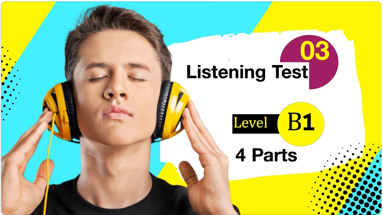 LanguageCert B1:  4 Parts Listening test 03 #latifyahya #english