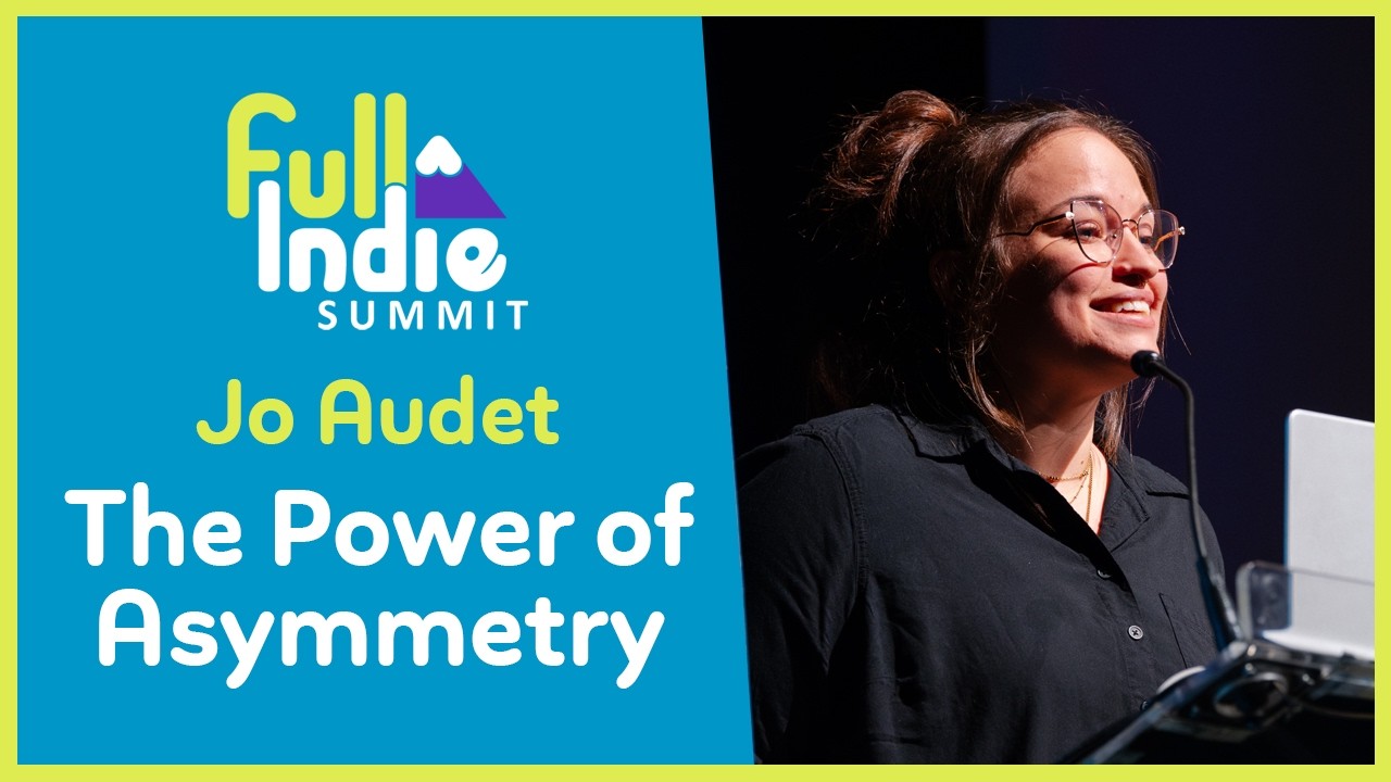 Jo Audet - Playing with Perspective: The Power of Asymmetry | Full Indie Summit 2025