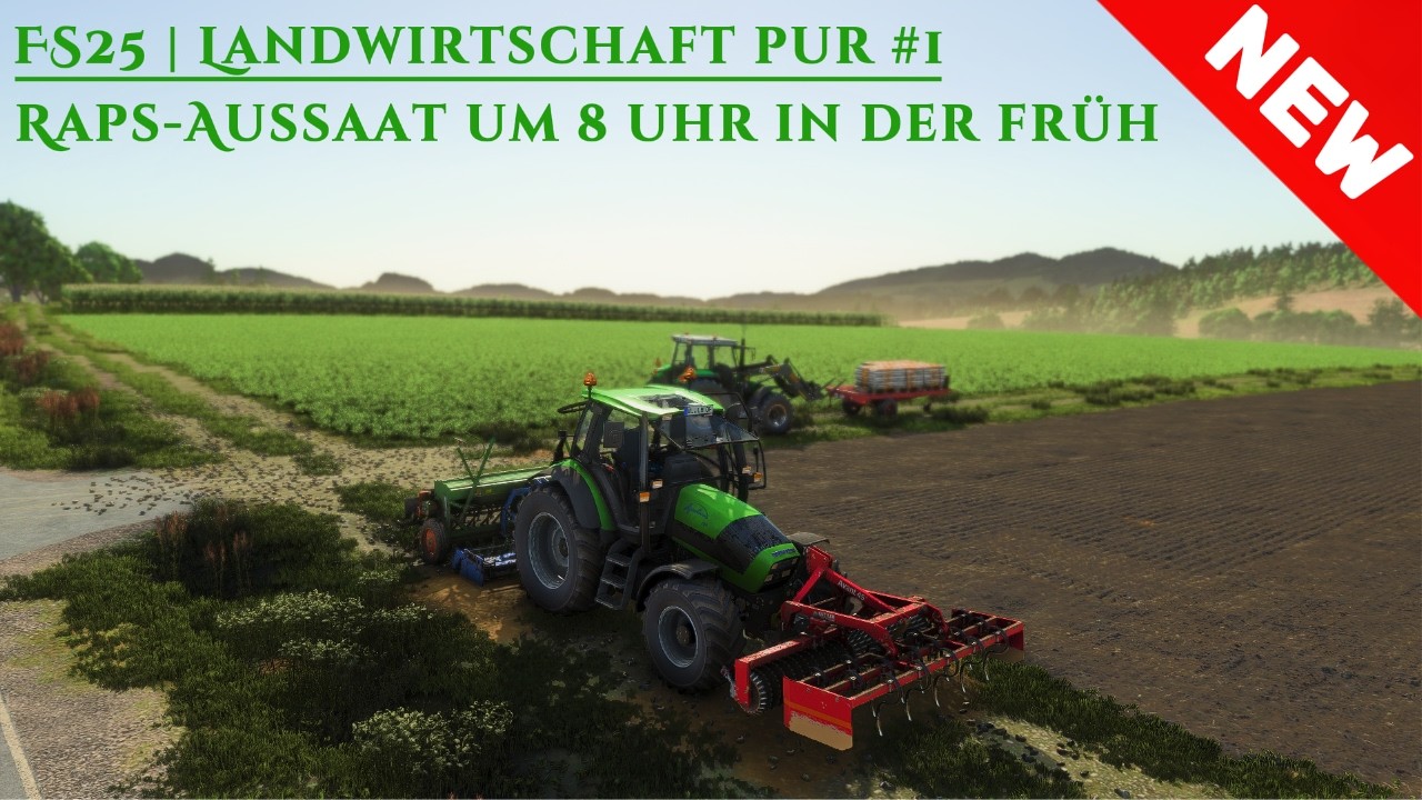 FS25 ReShade | Landwirtschaft Pur #1 | Raps-Aussaat um 8 uhr Morgens!