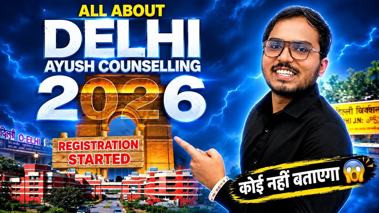 Delhi Ayush Counselling 2026 | Registration Process - Step by Step | College Details: BAMS BHMS BUMS