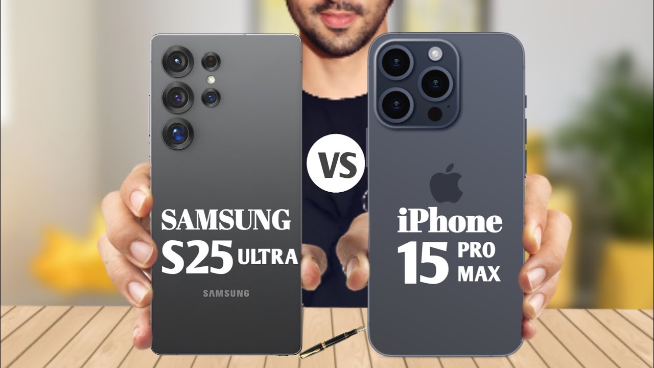 Samsung S25 Ultra Vs iPhone 15 Pro Max - Full Comparison | Which one is best?