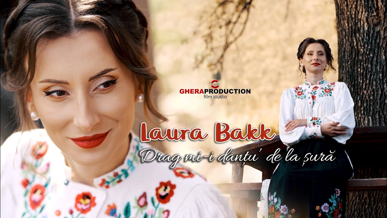 Laura Bakk - Drag mi-i danțu' de la șură  || 2024||