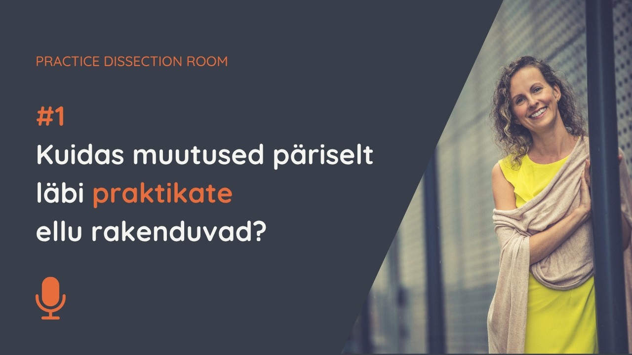 #1 Kuidas muutused päriselt ellu rakenduvad? | Veebiuuenduse juhtum