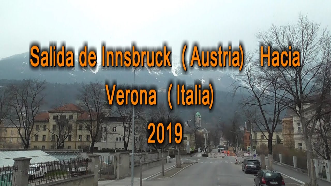 Viaje de Innsbruck (Austria) hacia Verona (Italia) 2019 Parte 1