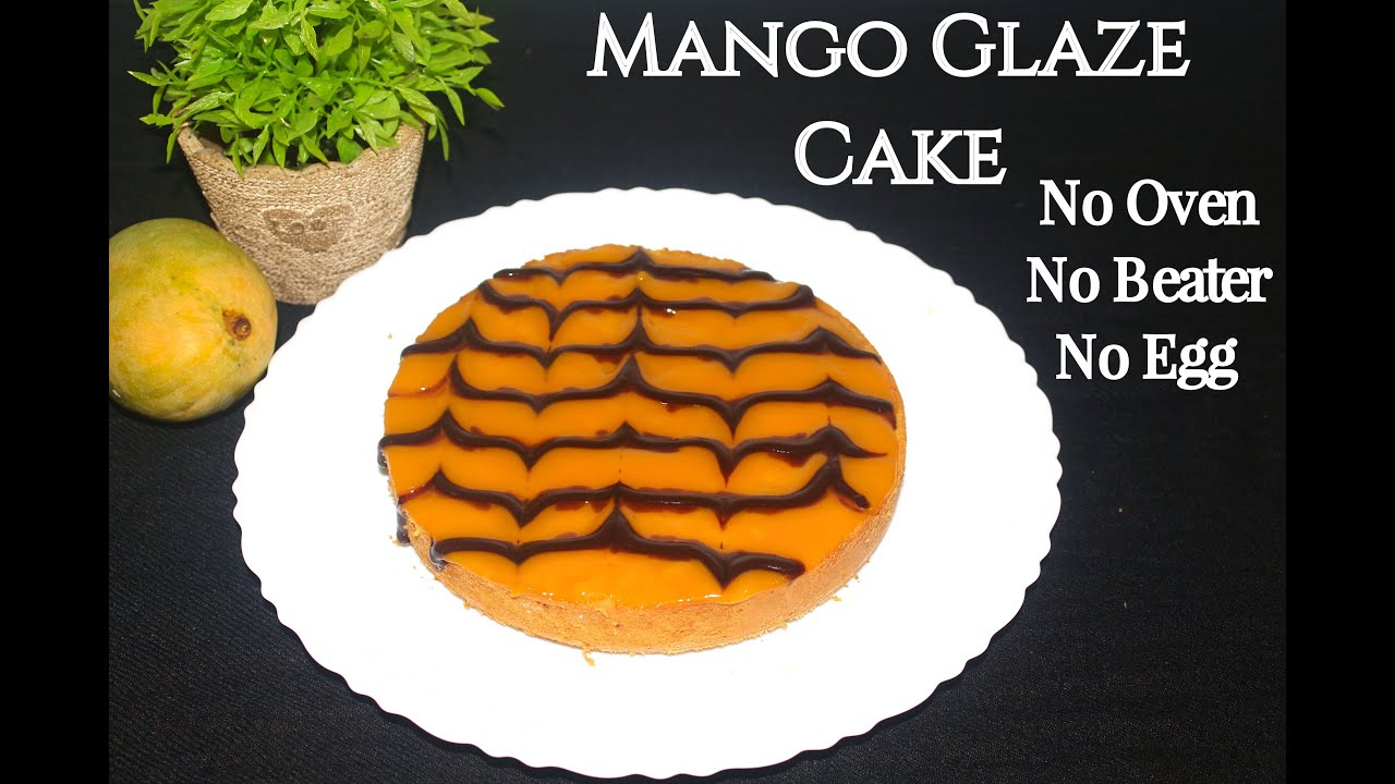 Eggless Mango Glaze Cake || Mango Cake Without Oven || Easy and Tasty Glaze Cake|| S4 KITCHEN