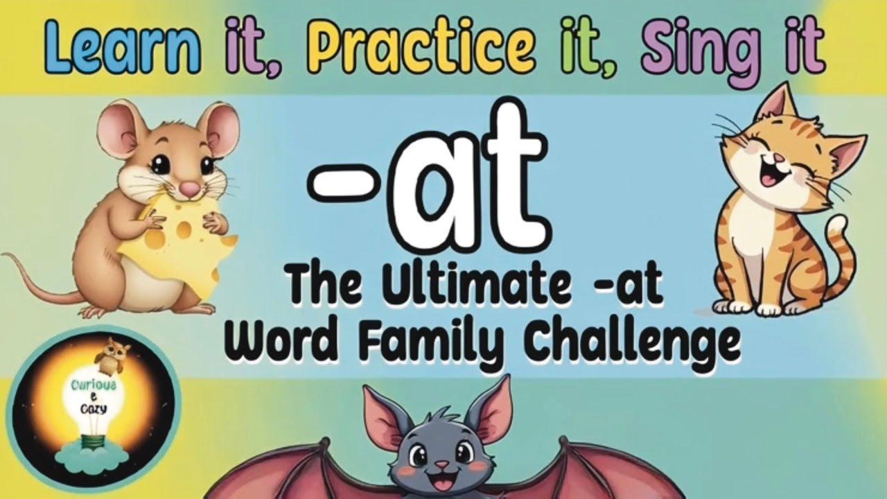 The Ultimate -at Word Family Challenge, Learn it, Practice it, Sing it.