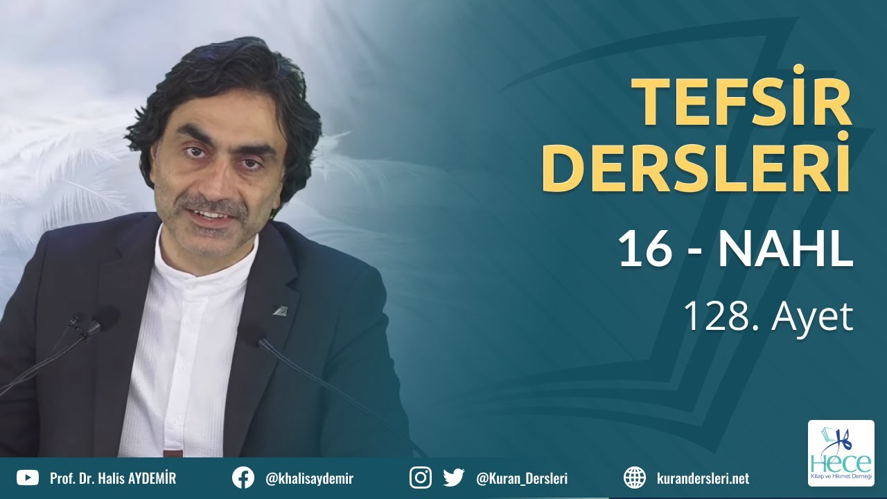 16 - NAHL Suresi - 128. Ayet - Tefsir Dersleri - 20.10.2019